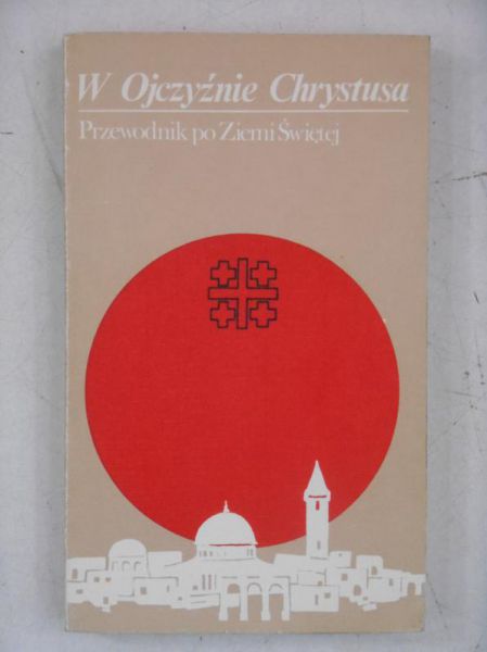 W ojczyźnie Chrystusa