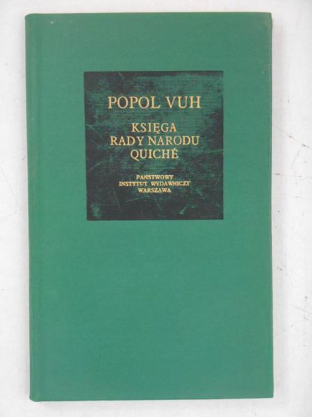 Popol Vuh. Księga Rady Narodu Quiche