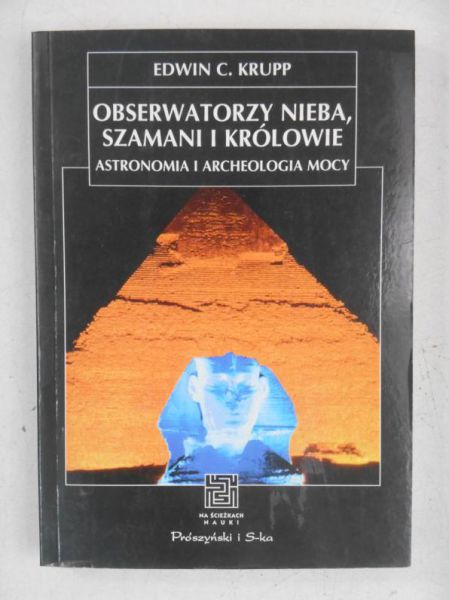 Obserwatorzy nieba, szamani i królowie
