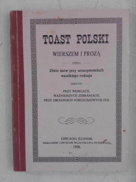 Toast Polski wierszem i prozą , Reprint z 1896 r.