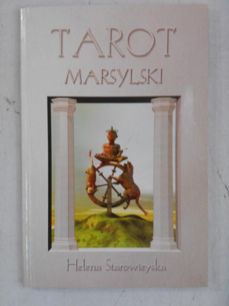Tarot marsylski. Sztuka wróżenia