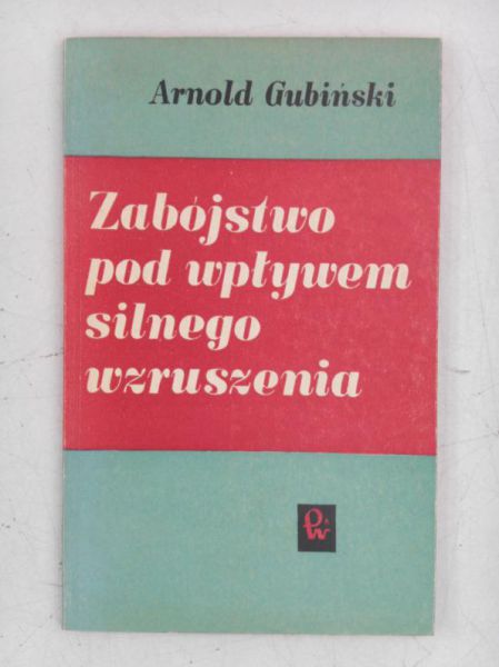 Zabójstwo pod wpływem silnego wzruszenia