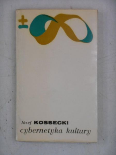 Kossecki Józef - Cybernetyka kultury