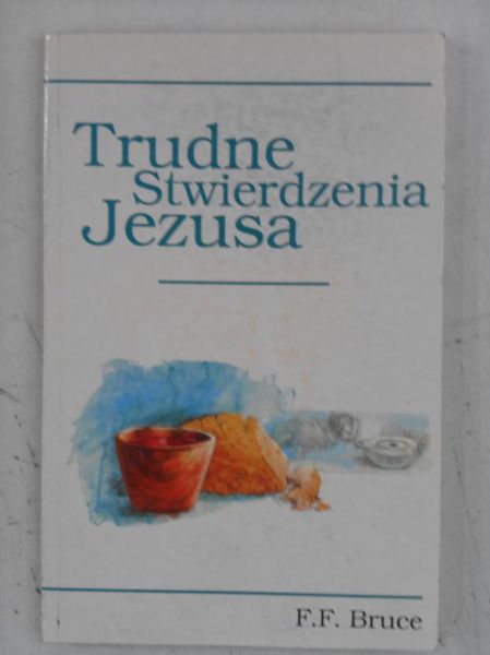 Trudne stwierdzenia Jezusa