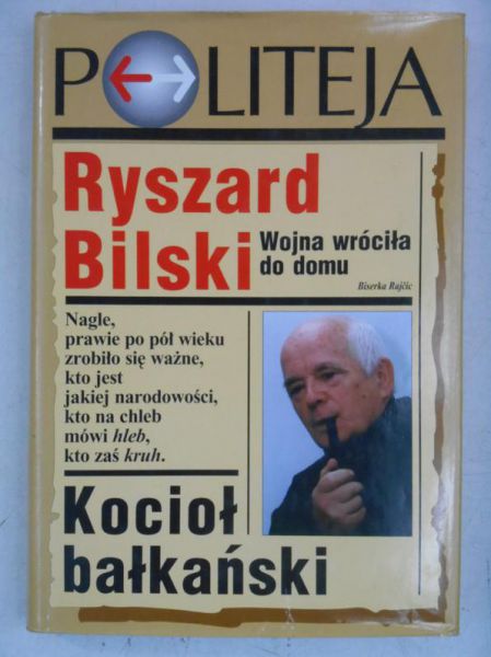 Bilski Ryszard -  Kocioł bałkański