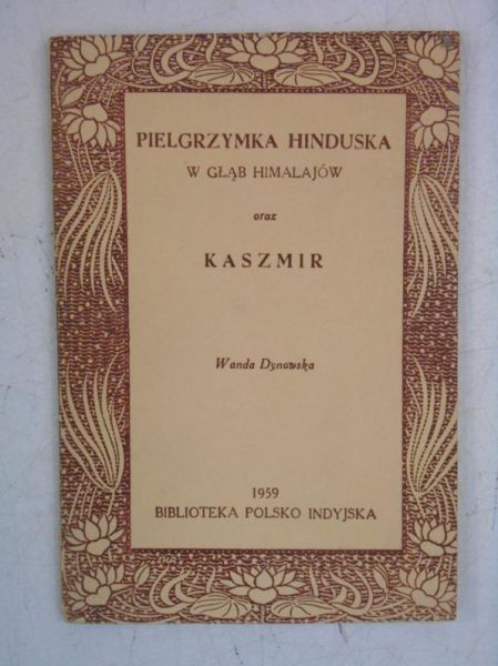 Dynowska Wanda - Pielgrzymka Hinduska