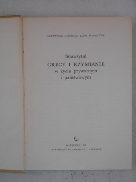 Starożytni Grecy i Rzymianie w życiu prywatnym i państwowym