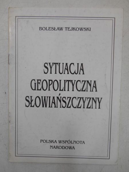 Sytuacja geopolityczna Słowiańszczyzny