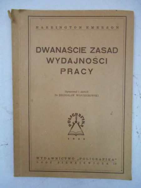 Emerson Harrington - Dwanaście zasad wydajności pracy, 1946 r.