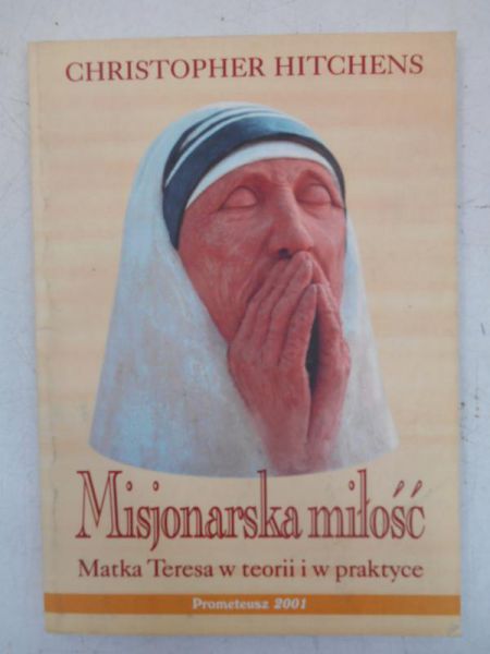 Hitchens Christopher - Misjonarska miłość