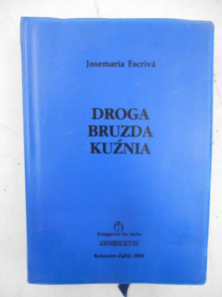 Droga, bruzda, kuźnia