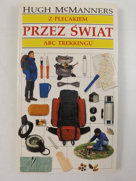Z plecakiem przez świat. ABC trekkingu