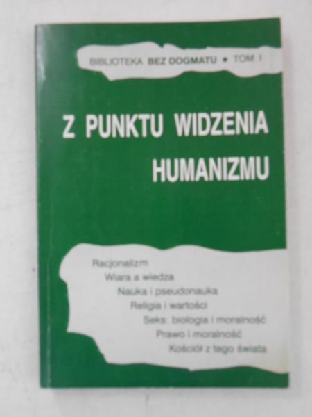 Z punktu widzenia humanizmu, T. I
