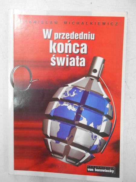 Michalkiewicz Stanisław - W przededniu końca świata