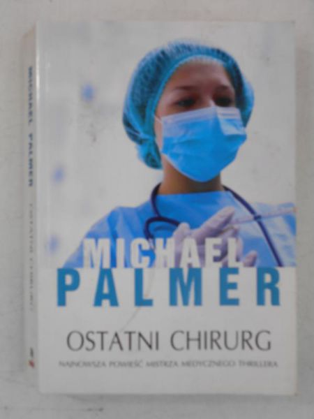 Palmer Michael  - Ostatni chirurg