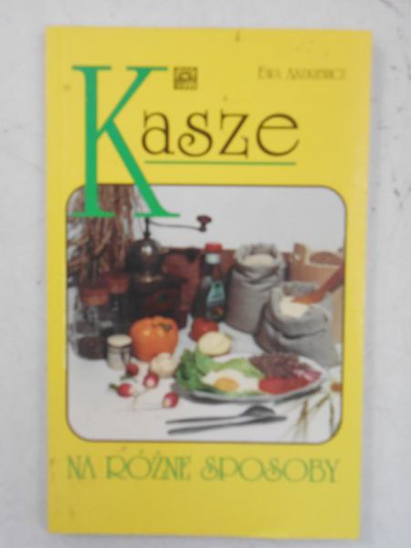 Aszkiewicz Ewa - Kasze na różne sposoby