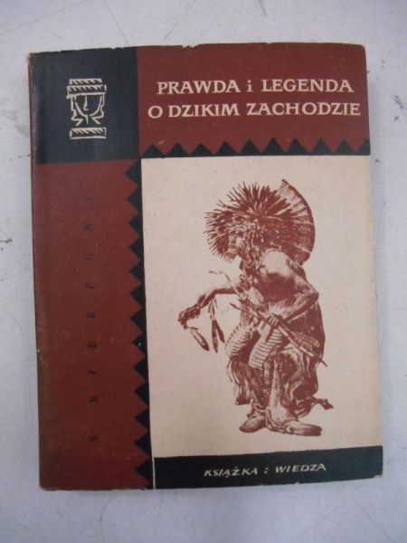 Prawda i legenda o Dzikim Zachodzie