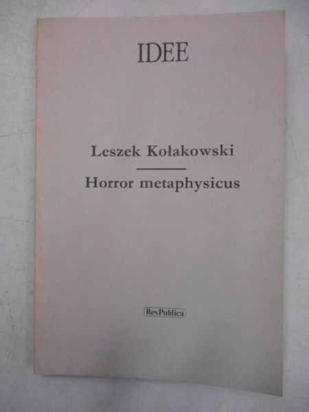 Kołakowski Leszek - Horror Metaphysicus