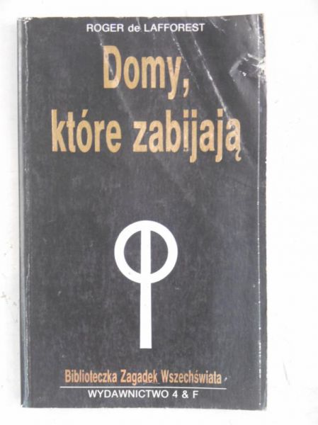 Lafforest de Roger - Domy, które zabijają