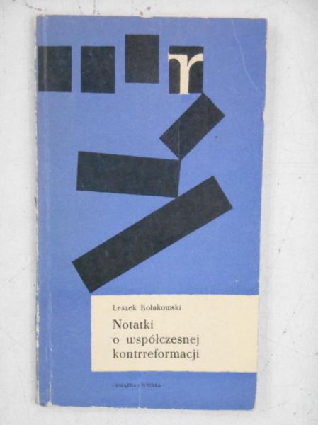 Kołakowski Leszek  - Notatki o współczesnej kontrreformacji