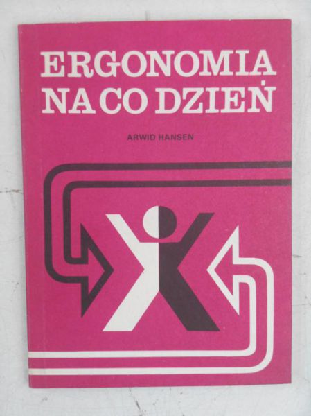 Hansen Arwid - Ergonomia na co dzień