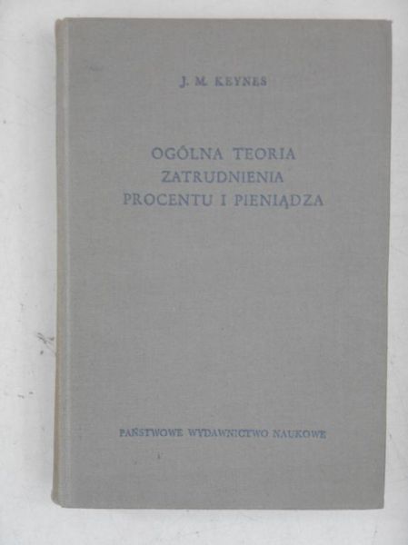 Ogólna teoria zatrudnienia procentu i pieniądza