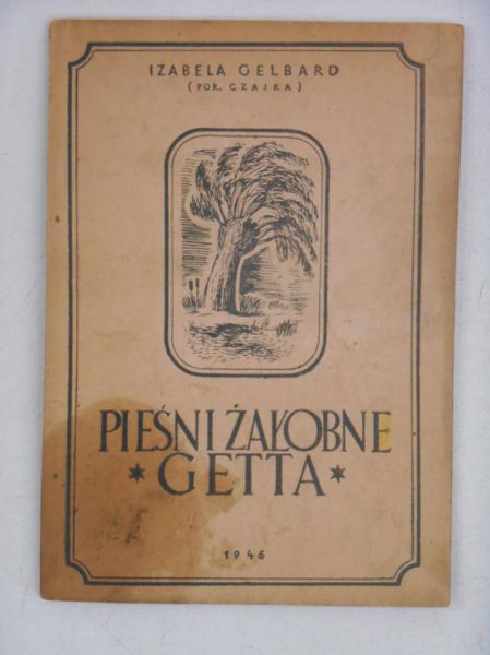 Pieśni żałobne getta 1946 r.