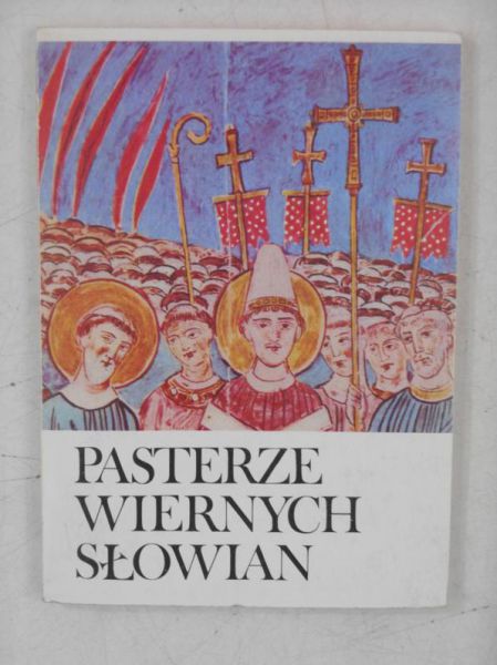 Pasterze wiernych słowian: święci Cyryl i Metody