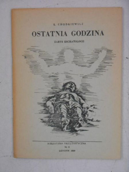 Chodkiewicz Karol - Ostatnia godzina