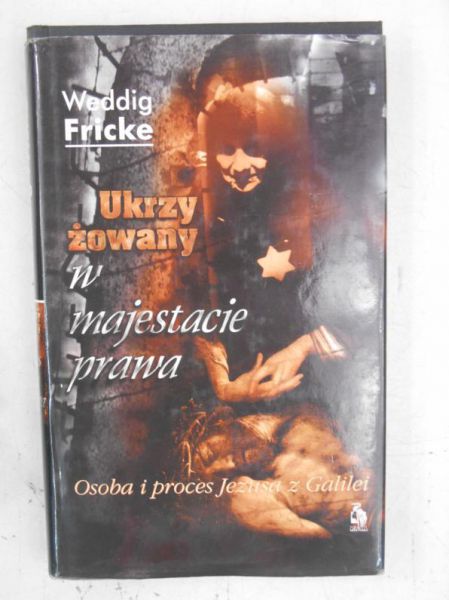 Ukrzyżowany w majestacie prawa