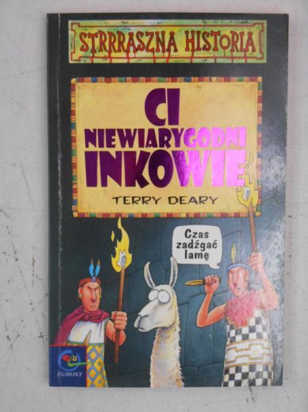 Strrraszna historia. Ci niewiarygodni Inkowie