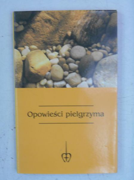 Szczere opowieści pielgrzyma