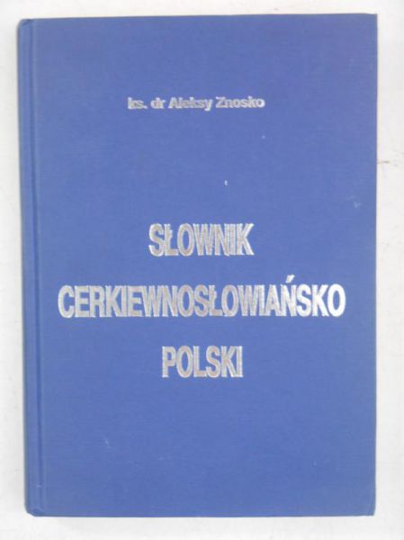 Słownik cerkiewnosłowiańsko-polski