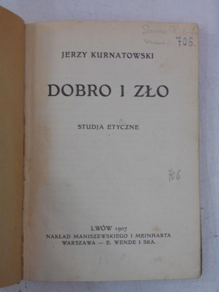 Dobro i zło. Studja etyczne, 1907 r.
