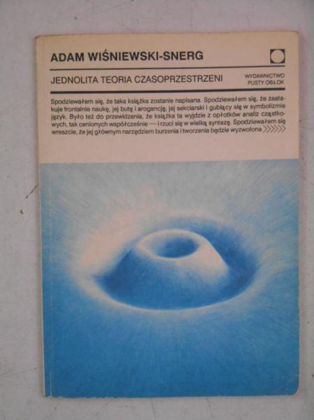 Wiśniewski Adam - Jedniolita teoria czasoprzestrzeni