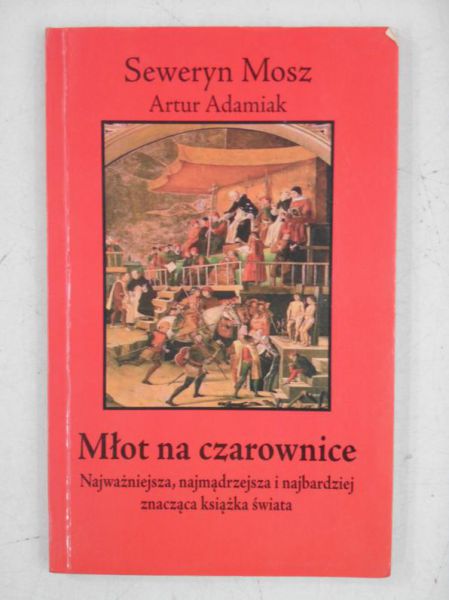 Mosz Seweryn - Młot na czarownice