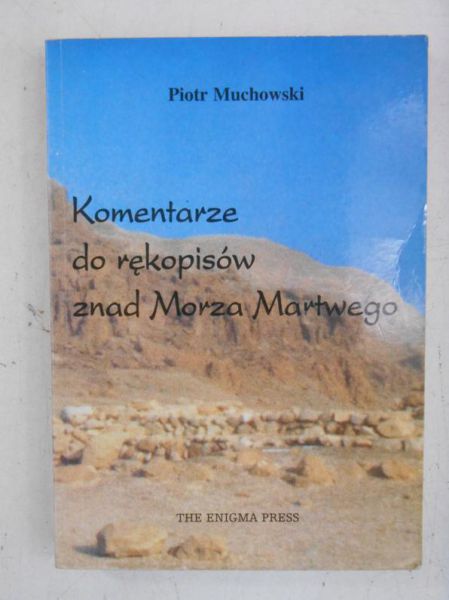 Komentarze do rękopisów znad Morza Martwego