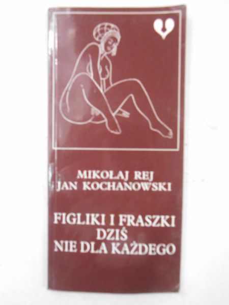 Figliki i fraszki dziś nie dla każdego