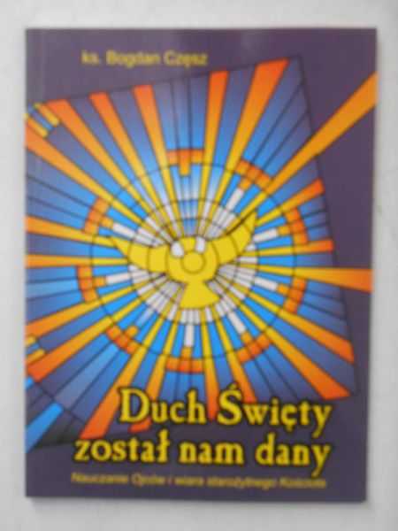 Duch Święty został nam dany