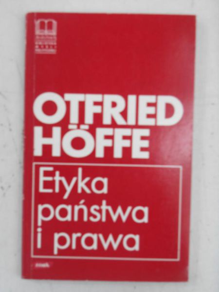 Hoffe Otfried - Etyka państwa i prawa