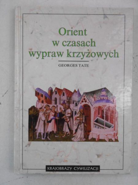 Orient w czasach wypraw krzyżowych