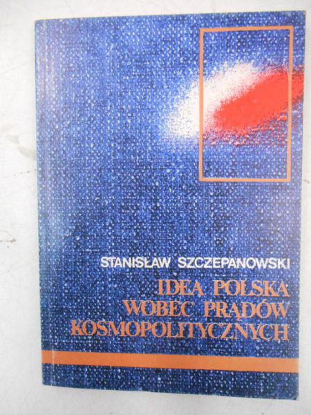 Idea polska wobec prądów kosmopolitycznych