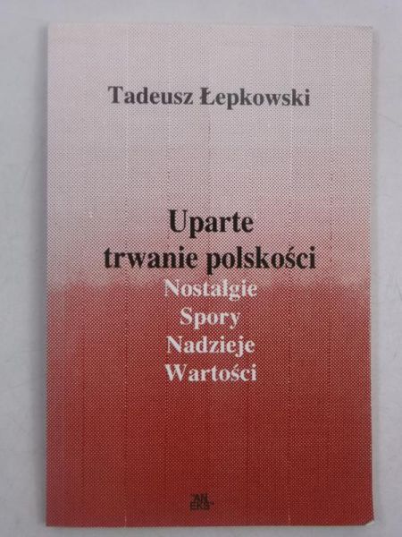 Uparte trwanie polskości