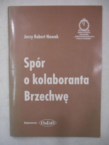 Nowak Jerzy - Spór o kolaboranta Brzechwę, Autograf
