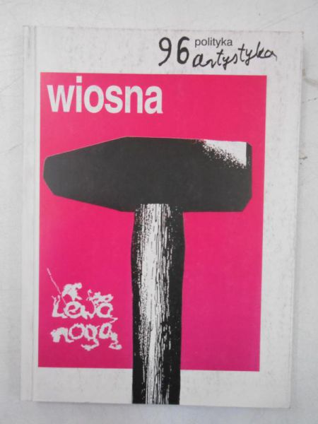 Lewą nogą. Polityka artystyka