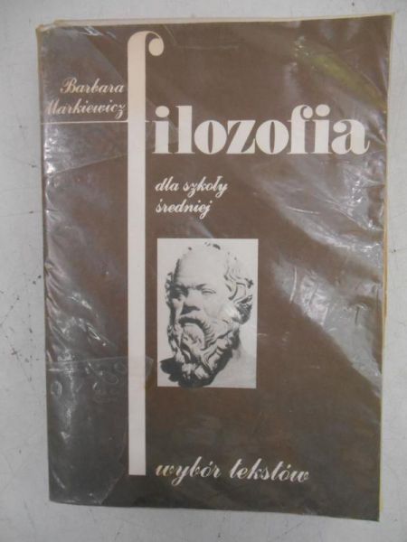 Filozofia dla szkoły średniej. Wybór tekstów
