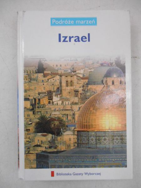 Izrael.Podróże marzeń