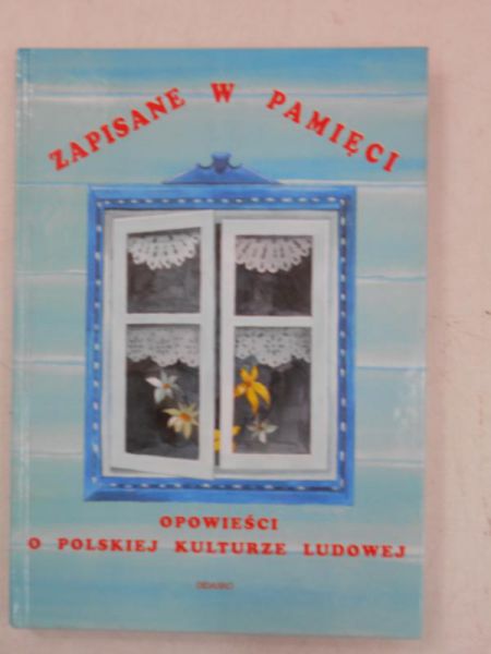 Braun Krzysztof (red.) - Zapisane w pamięci