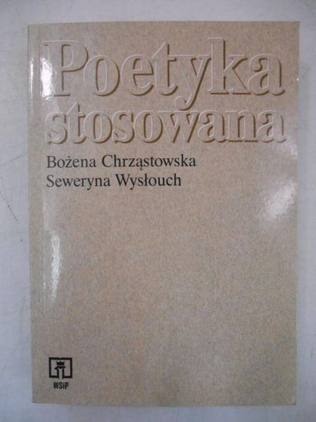 Chrząstowska Bożena - Poetyka stosowana