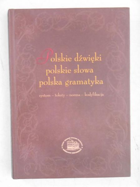 Polskie dzwięki, polskie słowa, polska gramatyka